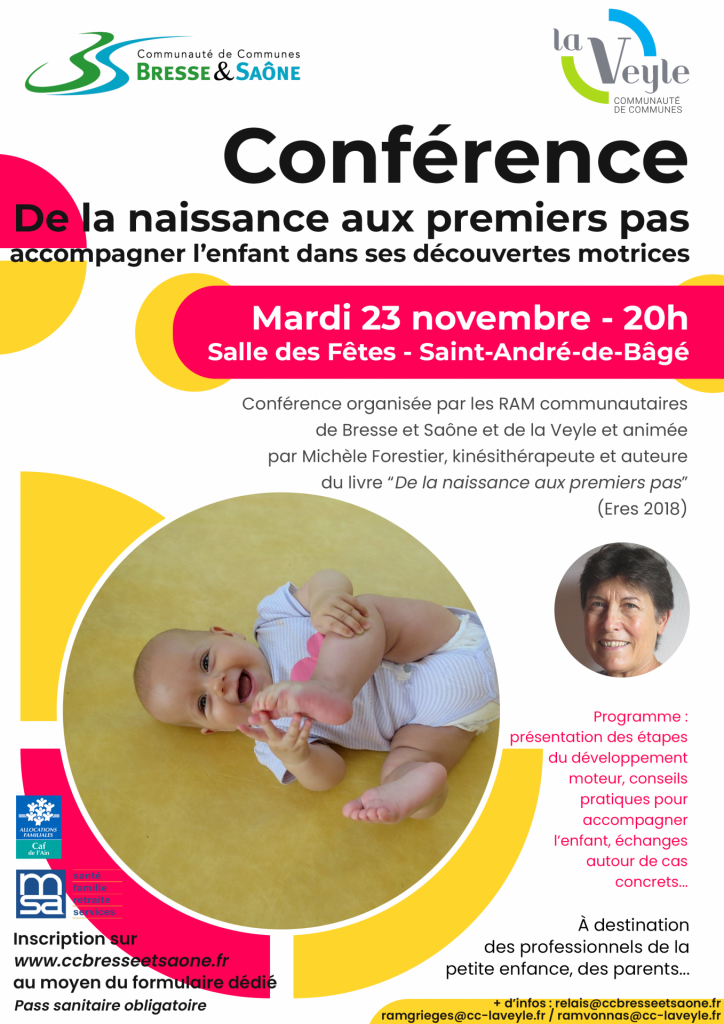 Conférence De La Naissance Aux Premiers Pas Accompagner Lenfant Dans Ses Découvertes 